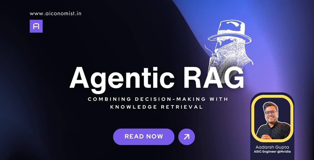 Agentic RAG: Combining Decision-Making with Knowledge Retrieval